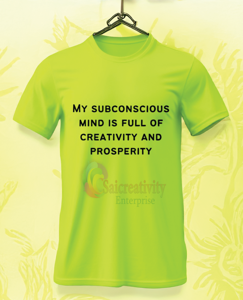 My Subconscious mind is full of creativity and prosperity